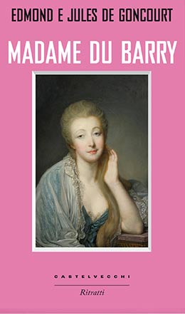 Madame du Barry di Gouncourt